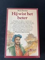Hij wist het beter - M.Z. Thomas, Ophalen of Verzenden, Gelezen, Fictie algemeen