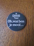 Heineken bier button: Oh , wat ben je mooi, Ophalen of Verzenden, Zo goed als nieuw, Overige typen, Heineken