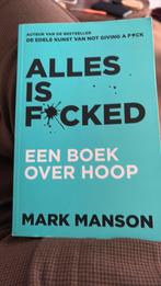 Mark Manson - Alles is f*cked, Boeken, Ophalen of Verzenden, Zo goed als nieuw, Mark Manson
