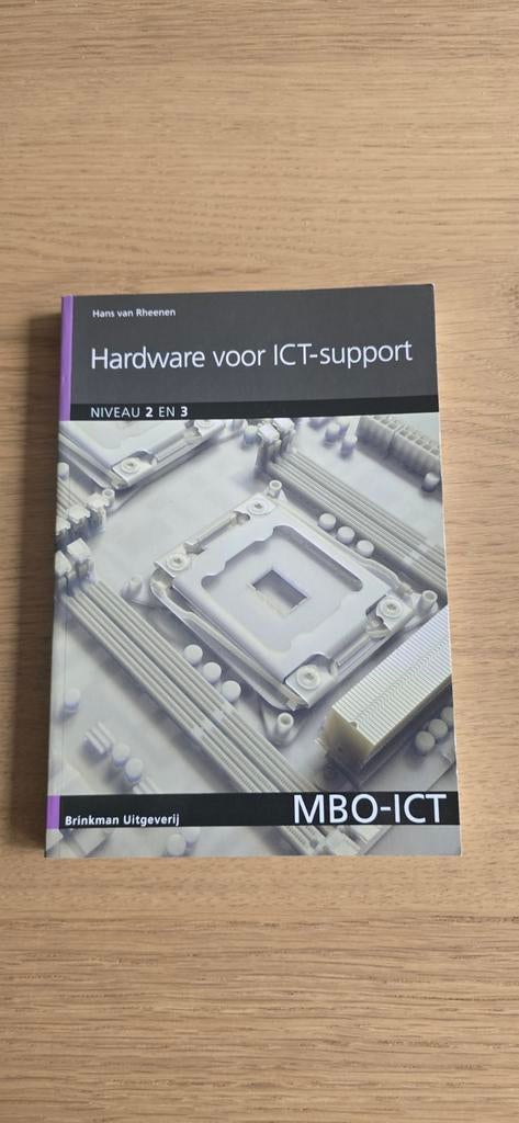Hardware voor ICT-support - Hans van Rheenen, Boeken, Informatica en Computer, Ophalen of Verzenden, Zo goed als nieuw, Hardware