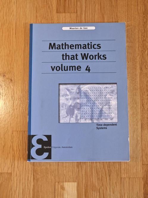 Mathematics that Works volume 4, Boeken, Studieboeken en Cursussen, Zo goed als nieuw, Beta, Ophalen of Verzenden