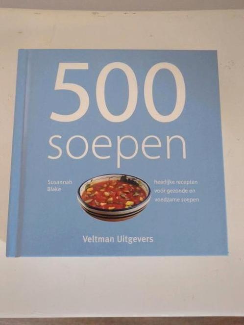 500 soepen, Boeken, Kookboeken, Zo goed als nieuw, Ophalen of Verzenden