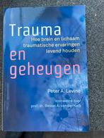 Peter A. Levine - Trauma en geheugen, Ophalen of Verzenden, Zo goed als nieuw, Peter A. Levine
