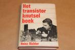 Het Transistor Knutselboek - H. Richter, Boeken, Ophalen of Verzenden, Gelezen, Bouwkunde