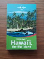 Lonely planet - Discover Hawaii The Big Island, Boeken, Gelezen, Lonely Planet, Europa, Ophalen of Verzenden