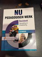 Nu pedagogisch werk - basisboek - opvoeding en ontwikkeling, Ophalen of Verzenden, Zo goed als nieuw, Overige niveaus