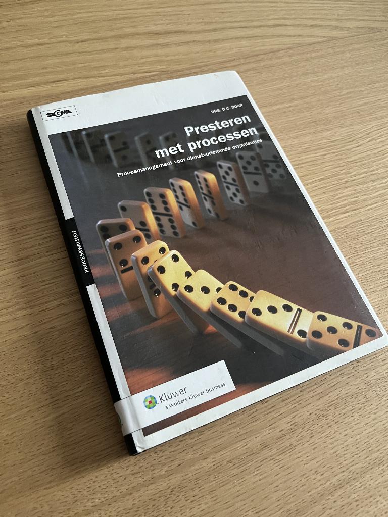 Presteren met processen - DRS. D.C. Dorr | Hardcover, Boeken, Drs. Daan C. Dorr, Ophalen of Verzenden, Management, Zo goed als nieuw