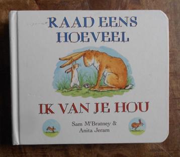 Raad eens hoeveel ik van je hou = kartonboek = Sam McBratney beschikbaar voor biedingen