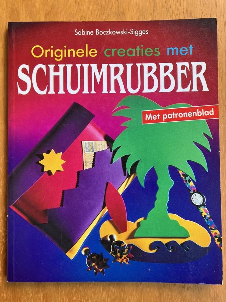Originele creaties met schuimrubber - Sabine Boczkowski-Sigg, Boeken, Hobby en Vrije tijd, Gelezen, Ophalen of Verzenden