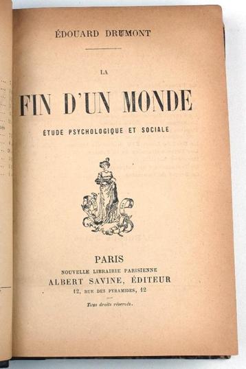 La Fin d'un Monde 1889 Drumont - Antisemitisme Frankrijk beschikbaar voor biedingen