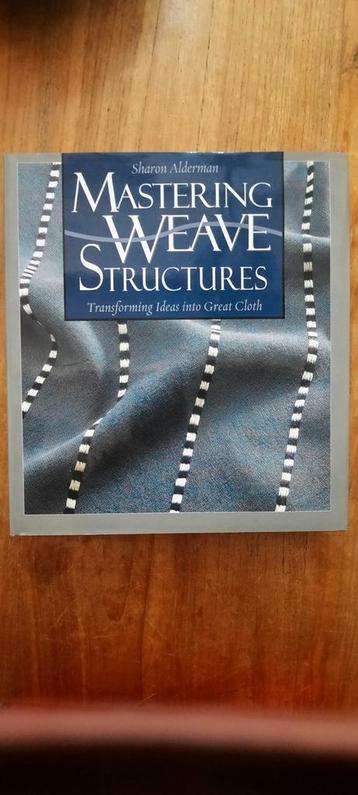Mastering weave structures, Sharon Alderman beschikbaar voor biedingen