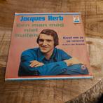 Jacques herb  / een man mag niet huilen, Ophalen of Verzenden, Gebruikt, Nederlandstalig