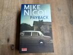 Mike Nicol/ Payback, Ophalen of Verzenden, Zo goed als nieuw, Nederland