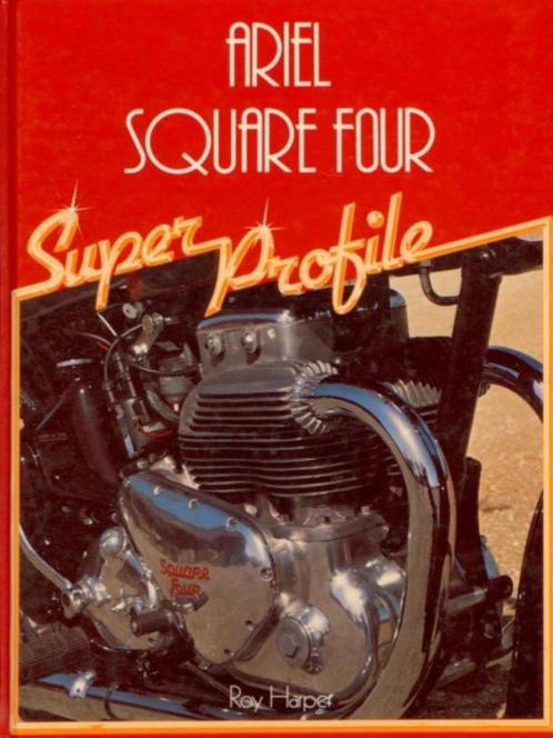 ARIEL SQUARE FOUR SUPER PROFILE WRITTEN BY ROY HARPER, Boeken, Motoren, Zo goed als nieuw, Merk of Model, Ophalen of Verzenden
