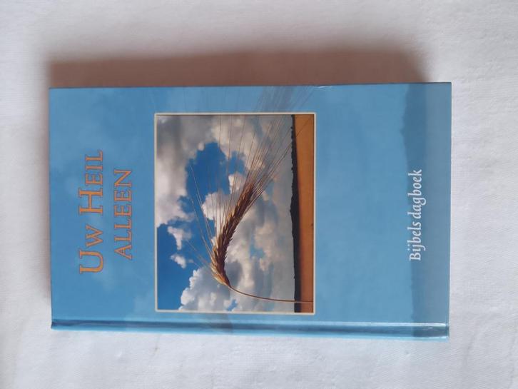 Uw heil alleen - Bijbels dagboek, Boeken, Godsdienst en Theologie, Zo goed als nieuw, Christendom | Protestants, Ophalen of Verzenden
