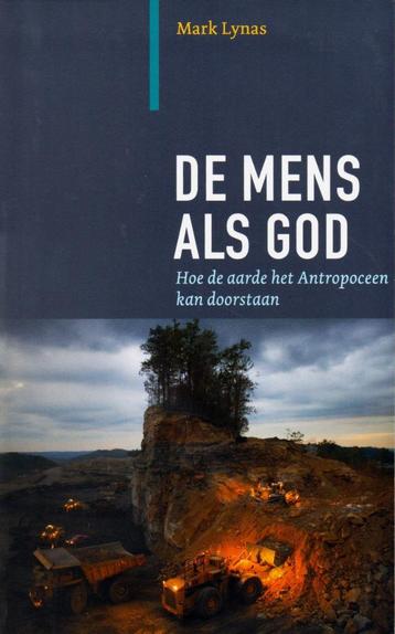 De Mens als God - Mark Lynas / 9789062245109   beschikbaar voor biedingen