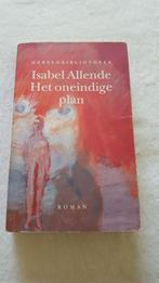 Het oneindige plan. Isabel Allende. Literaire roman, Boeken, Ophalen of Verzenden, Zo goed als nieuw, Isabel Allende
