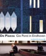 De PIAZZA Gio Ponti in Eindhoven - Arthur Wortmann, Boeken, Ophalen of Verzenden, Zo goed als nieuw, Architecten