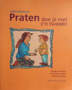 Praten doe je met z'n tweeën - Ayala Manolson, Ophalen of Verzenden, Zo goed als nieuw, NIZW, Opvoeding tot 6 jaar