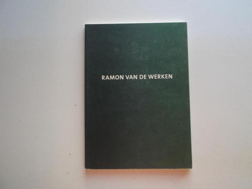 Ramon van de Werken. Leeuwarden, Friesland., Boeken, Kunst en Cultuur | Beeldend, Zo goed als nieuw, Schilder- en Tekenkunst, Verzenden