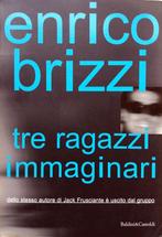 Enrico Brizzi - Tre ragazzi immaginari (ITALIAANS), Ophalen of Verzenden, Gelezen, Italiaans, Fictie