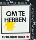 Sticker: Nieuwsblad van het Noorden - Om te hebben, Ophalen of Verzenden