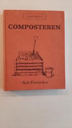 Composteren - Bob Flowerdew, Ophalen of Verzenden, Gelezen, Overige onderwerpen, Bob Flowerdew