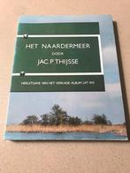 Het Naardermeer, gisteren,vandaag,morgen, Ophalen of Verzenden, 20e eeuw of later, Zo goed als nieuw, Jac.P.Thijsse