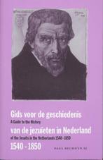 Gids voor de geschiedenis van de jezuïeten in Nederland 1540, Paul Begheyn S.J., Ophalen of Verzenden, Christendom | Katholiek