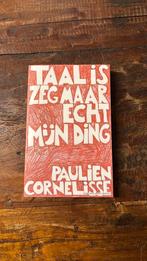 Paulien Cornelisse - Taal is zeg maar echt mijn ding, Boeken, Ophalen of Verzenden, Zo goed als nieuw, Paulien Cornelisse