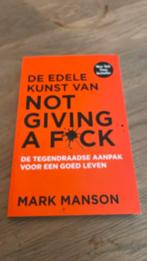 Mark Manson - De edele kunst van not giving a fuck, Ophalen of Verzenden, Gelezen, Mark Manson