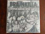 LP Various – Brainkilla (European Hardcore HipHop), Ophalen of Verzenden, 1985 tot 2000, Zo goed als nieuw, 12 inch