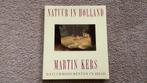 Fotoboek: Natuur in Holland, Martin Kers. Natuurmonumenten, Ophalen of Verzenden, Zo goed als nieuw, Natuur algemeen, Martin Kers