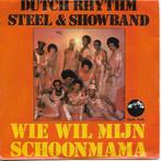 Dutch Rhythm Steel & Showband - Wie wil mijn schoonmama, Cd's en Dvd's, Vinyl Singles, Gebruikt, 7 inch, Single, Ophalen of Verzenden