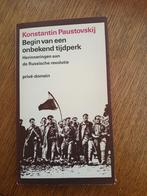 Boek Paustovskij Begin van een onbekend tijdperk 1e druk, Boeken, Ophalen of Verzenden, Zo goed als nieuw, Nederland, Konstantin Paustovskij