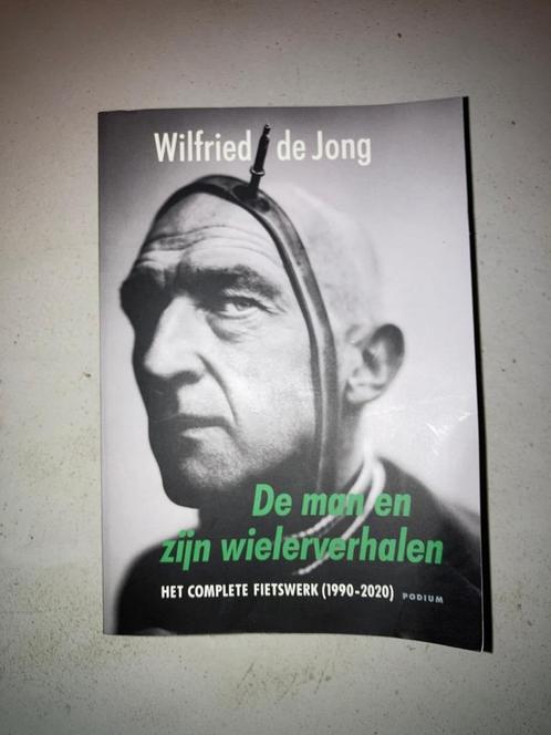 De man en zijn wielerverhalen - Wilfried de Jong, Boeken, Sportboeken, Zo goed als nieuw, Lopen en Fietsen, Ophalen of Verzenden