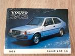 Volvo 343 Handleiding 1979 - Origineel Boekje, Ophalen of Verzenden, Gelezen, Volvo, AB Volvo