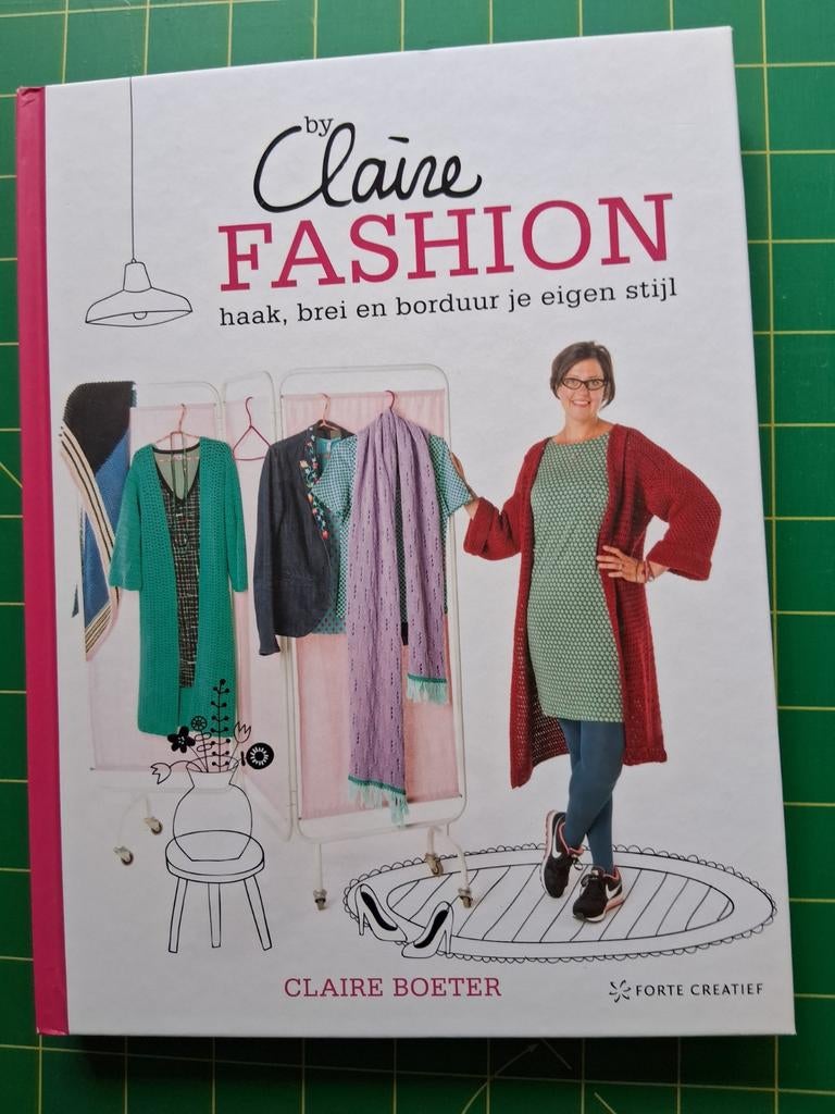 By Claire Fashion: Haak, brei en borduur je eigen stijl, Ophalen of Verzenden, Zo goed als nieuw, Breien en Haken, Claire Boeter