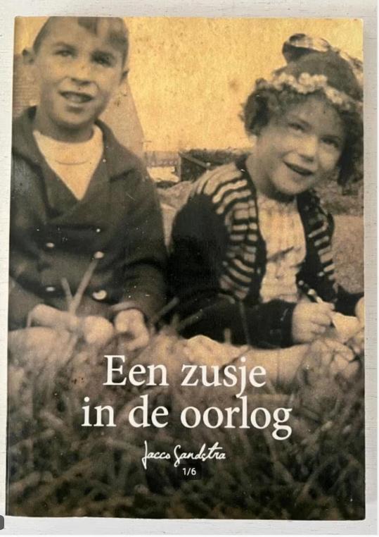 Een zusje in de oorlog - Jacco Sandstra, Boeken, Oorlog en Militair, Zo goed als nieuw, Overige onderwerpen, Niet van toepassing