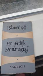 J. Slauerhoff - Een Eerlijk Zeemansgraf (1954), Boeken, Ophalen of Verzenden, Gelezen, J. Slauerhoff, Nederland