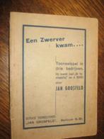 jan grosfeld een zwerver kwam/tooneelspel in drie bedrijven, Ophalen of Verzenden, Gelezen, Toneel