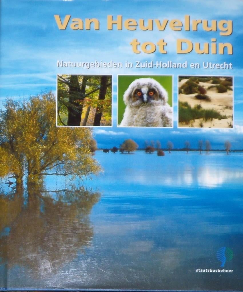 Van heuvelrug tot duin. Natuurgebieden Z-Holland en Utrecht , Ophalen of Verzenden, Zo goed als nieuw