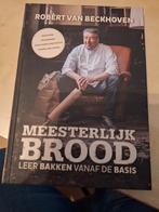 Meesterlijk Brood - Leer Bakken Vanaf De Basis, Boeken, Overige typen, Nieuw, Ophalen of Verzenden, Robert van Beckhoven