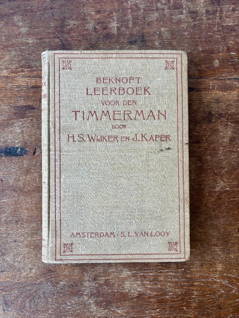 Boek Beknopt leerboek voor den timmerman H.S. Wijker, Boeken, Techniek, Ophalen of Verzenden, Gelezen, Bouwkunde