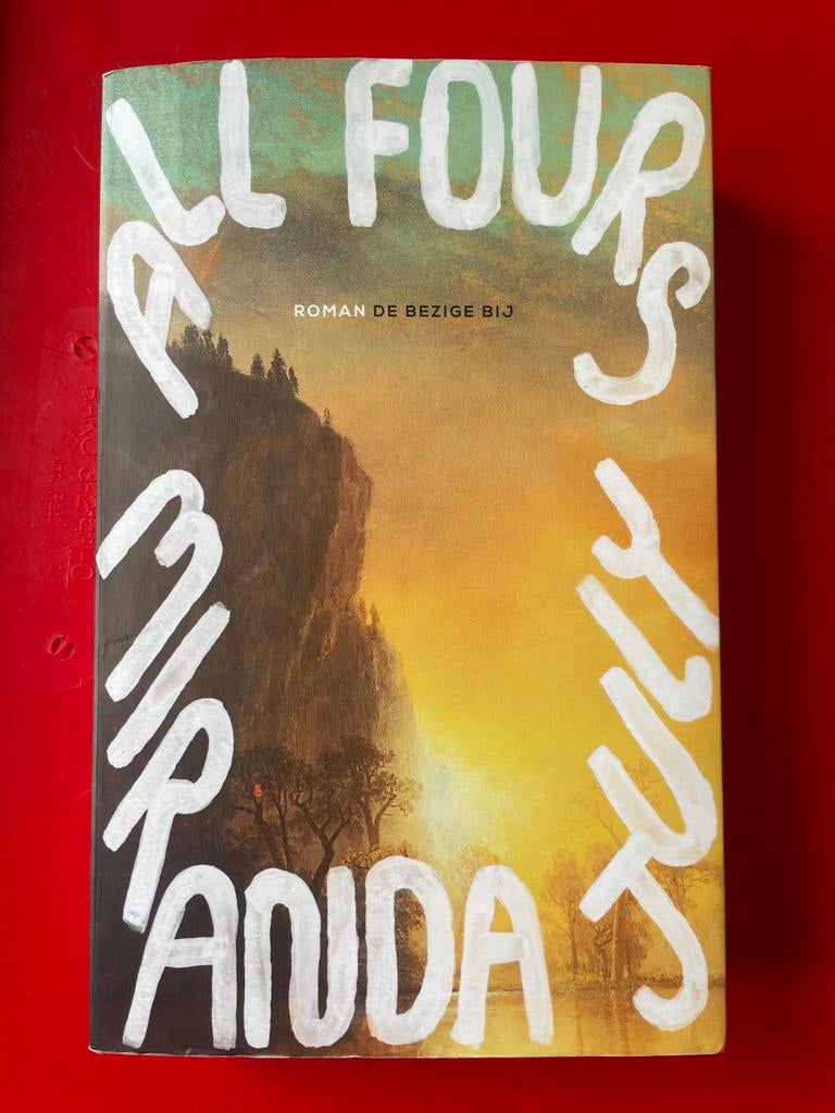 All Fours - Roman de Bezige Bij, Boeken, Romans, Ophalen of Verzenden, Gelezen