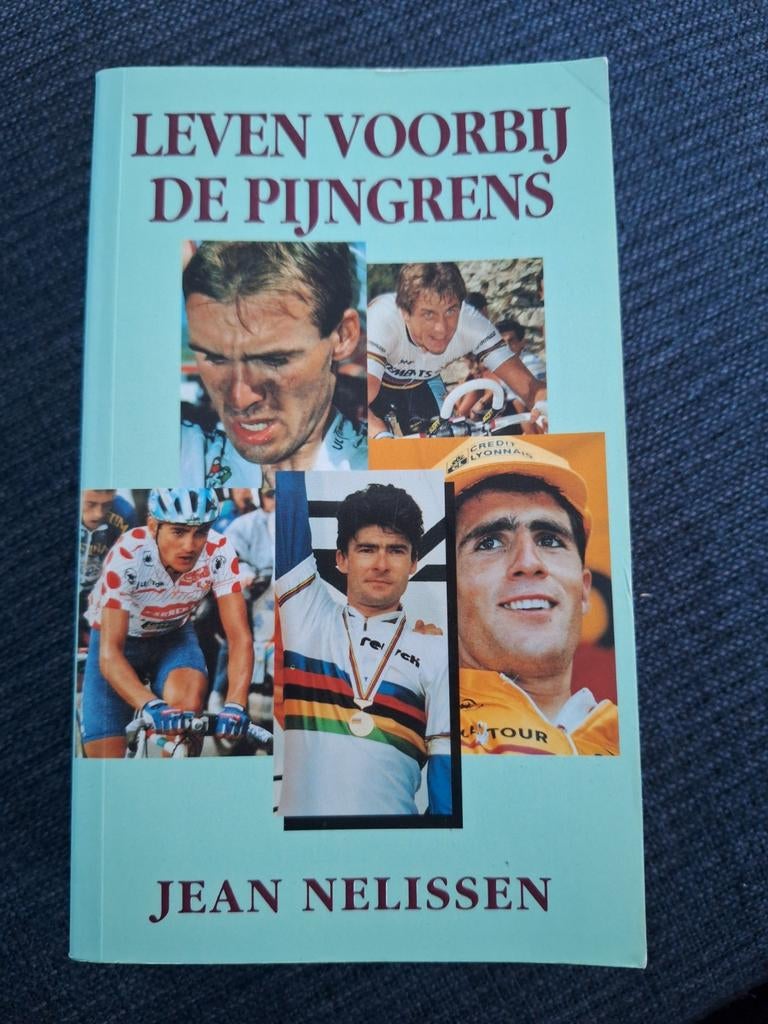 Leven voorbij de pijngrens - Jean Nelissen (wielrennen), Boeken, Ophalen of Verzenden, Balsport