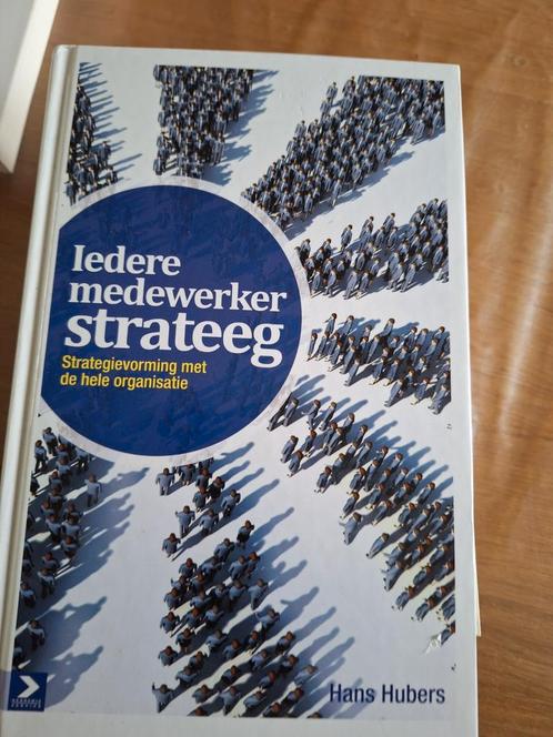 Hans Hubers - Iedere medewerker strateeg, Boeken, Wetenschap, Zo goed als nieuw, Sociale wetenschap, Ophalen of Verzenden
