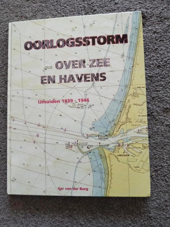 Oorlogsstom over zee en havens - IJmuiden 1939-1946, Boeken, Oorlog en Militair, Zo goed als nieuw, Overige onderwerpen, Tweede Wereldoorlog