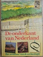 De onderkant van Nederland - Archeologie, Ophalen of Verzenden, Zo goed als nieuw, Spiritualiteit algemeen, Achtergrond en Informatie