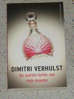 De laatste liefde van mijn moeder door Dimitri Verhulst, Verzenden, Zo goed als nieuw, België
